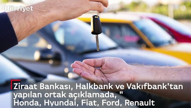 3 kamu bankasından flaş açıklama: O otomobil markaları kredi paketinden çıkarıldı