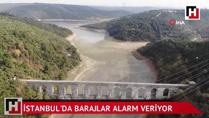 İstanbul'da barajlardaki su seviyesi alarm vermeye devam ediyor