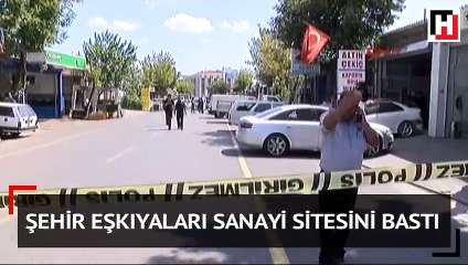 Şehir eşkıyaları sanayi sitesini bastı!