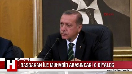 Başbakan'dan Zaman muhabirine ilginç cevap