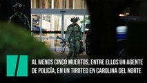 Al menos cinco muertos, entre ellos un agente de policía, en un tiroteo en Carolina del Norte