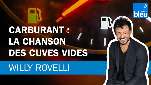 Carburant : la chanson des cuves vides - Le billet de Willy Rovelli