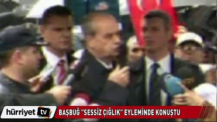 Başbuğ "Sessiz çığlık" eyleminde konuştu
