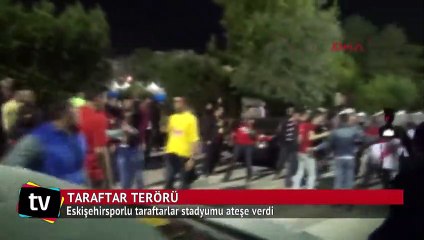 Eskişehirsporlu taraftarlar stadyumu ateşe verdi