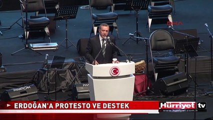 ERDOĞAN'A PROTESTO VE DESTEK