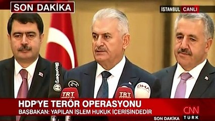 Başbakan'dan HDP operasyonu için ilk açıklama