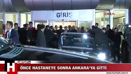 Başbakan önce hastaneye sonra Ankara'ya gitti