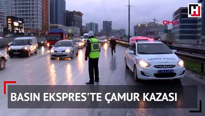 Basın Ekspres'te çamur kazası