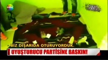 Uyuşturucu partisine polis baskını