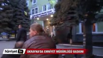 Ukrayna’da Emniyet Müdürlüğüne baskın