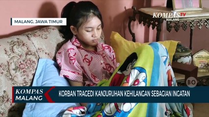 Sedih, Korban Tragedi Kanjuruhan Ini Kehilangan Sebagian Ingatannya