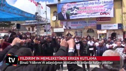 Binali Yıldırım'ın memleketinde kutlamalar erken başladı