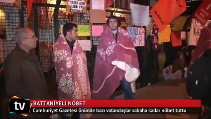 Cumhuriyet gazetesi önünde battaniyeli nöbet