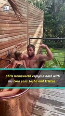 Chris Hemsworth Enjoys A Bath With His Twin Sons❤️