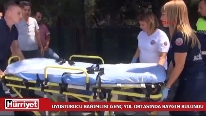 Uyuşturucu kullandığı ileri sürülen genç yol ortasında baygın bulundu