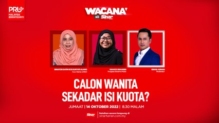 [WACANA SINAR] Calon wanita sekadar isi kuota?