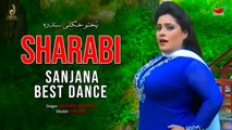 Sharabi | Musarat Momand | Sanjana | Pashto Hit Song