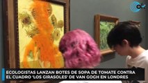 Ecologistas lanzan botes de sopa de tomate contra el cuadro'Los girasoles' de Van Gogh en Londres