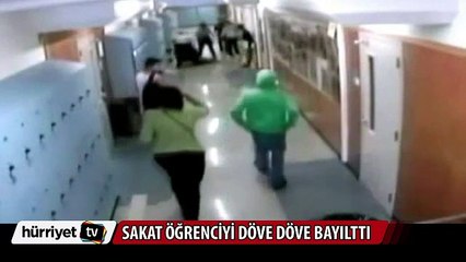 Sakat öğrenciyi döve döve bayılttı