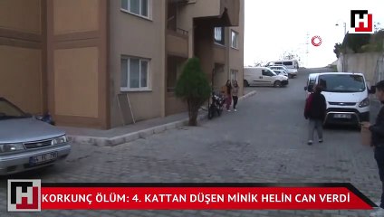Korkunç ölüm: 4. kattan düşen minik Helin can verdi