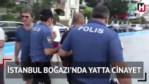 İstanbul Boğazın’da yatta cinayet