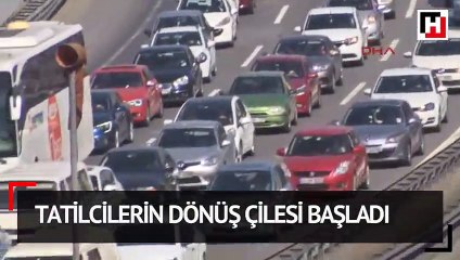 Tatilcilerin dönüş çilesi başladı