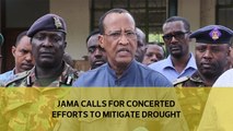 Jama calls for concerted efforts to mitigate drought