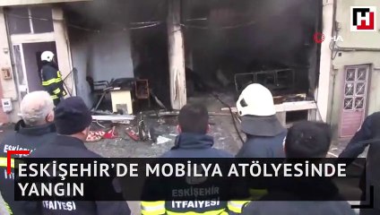 Eskişehir’de mobilya atölyesinde yangın