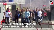 Bedelli askerlik yapanlar, yemin ederek terhis oldu