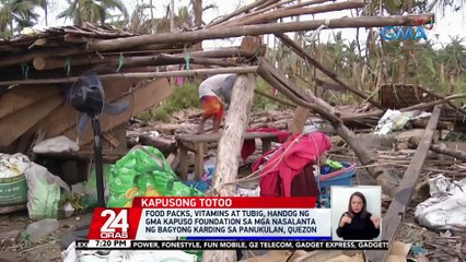 Food packs, vitamins at tubig, handog ng GMA Kapuso Foundation sa mga nasalanta ng Bagyong Karding sa Panukulan, Quezon | 24 Oras
