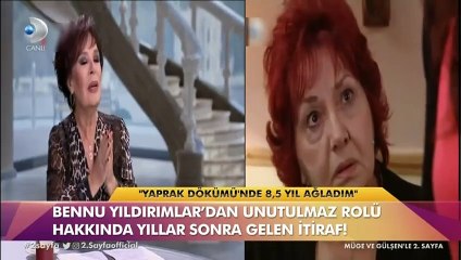 Bennu Yıldırımlar'dan yıllar sonra gelen itiraf: 8.5 yıl ağladım!