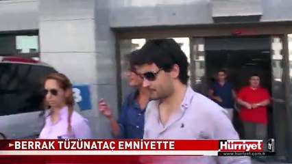 BERRAK TÜZÜNATAÇ EMNİYETTE