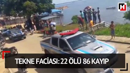 Tekne faciası: 22 ölü 86 kayıp