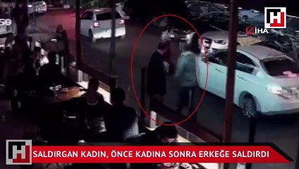 Saldırgan kadın, önce genç kadına ardından erkeğe saldırdı