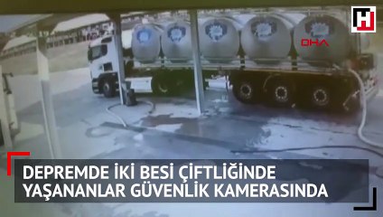Denizli'deki depremde iki besi çiftliğinde yaşananlar güvenlik kamerasında