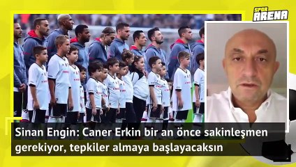 Sinan Engin'den Caner'e net mesaj!