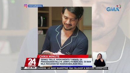 Dennis Trillo, nagkuwento tungkol sa pinagdaanan nila ni Jennylyn Mercado; 'di raw nila inasahan na magkakabalikan muli | 24 Oras