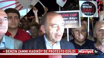 BENZİN ZAMMI KADIKÖY'DE PROTESTO EDİLDİ