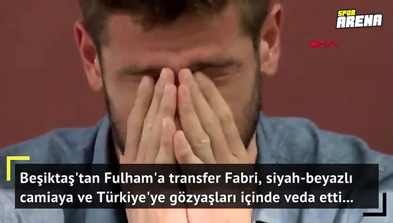 Fabri gözyaşları içinde veda etti