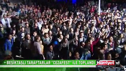 BEŞİKTAŞLI TARAFTARLAR "CEZAFEST" İLE TOPLANDI