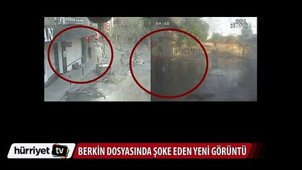 Berkin dosyasında şoke eden yeni görüntü