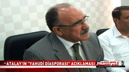 BEŞİR ATALAY OLAYLARDAN YAHUDİ DİASPORASI'NIN SORUMLU TUTTU! İŞTE KONUŞMA