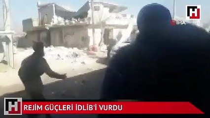 Rejim güçleri İdlib'i vurdu