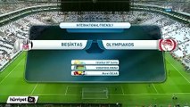 Beşiktaş - Olympiakos karşılaşmasının geniş özeti