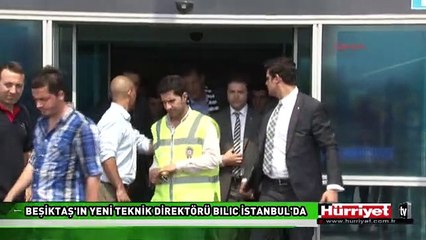 BEŞİKTAŞ'IN YENİ TEKNİK DİREKTÖRÜ BILIÇ İSTANBUL'DA