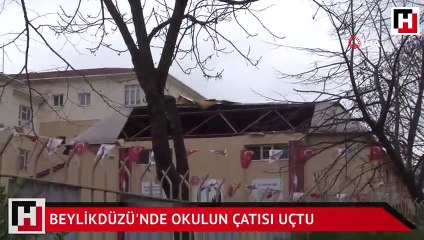 Beylikdüzü'nde okulun çatısı uçtu
