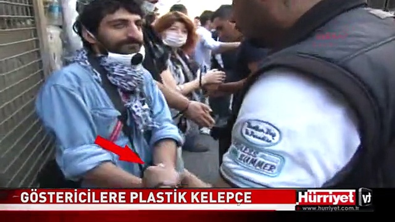 GÖSTERİCİLERE PLASTİK KELEPÇE! TAKSİM GEZİ PARKI OLAYLARI
