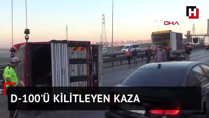 D-100'ü kilitleyen kaza