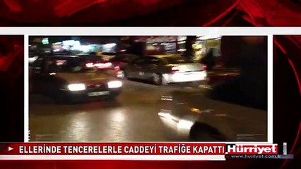ELLERİNDE TENCERELERLE CADDEYİ TRAFİĞE KAPATTI! GEZİ PARKI PROTESTOSU