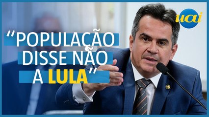 “População disse não a Lula", diz Ciro Nogueira